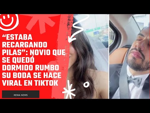 Novio que se quedó dormido rumbo su boda se hace viral en TikTok