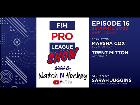 Field Hockey 🏑 FIH Hockey Pro League Show - Episode 16