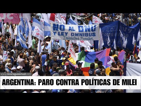 Sindicalistas en Argentina realizan paro ante medidas económicas del presidente Milei
