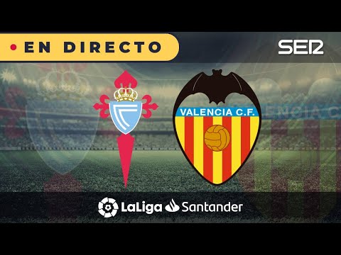 ??CELTA - VALENCIA EN DIRECTO | ? La Liga en vivo