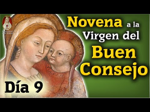 Novena a la Virgen del Buen Consejo?Día 9?Historias y Milagros