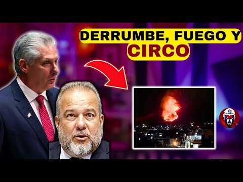 EN DIRECTO: Fuego clandestino   Derrumbe en La Habana * Circo de Díaz Canel y Marrero