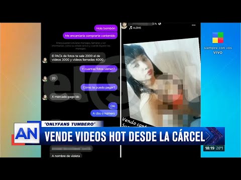 Onlyfans tumbero: vende videos hot desde la cárcel