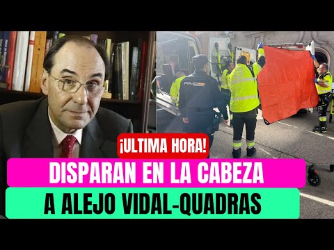 ULTIMA HORA: Alejo Vidal-Quadras en ESTADO GRAVE tras RECIBIR un DISPARO en la CABEZA en MADRID
