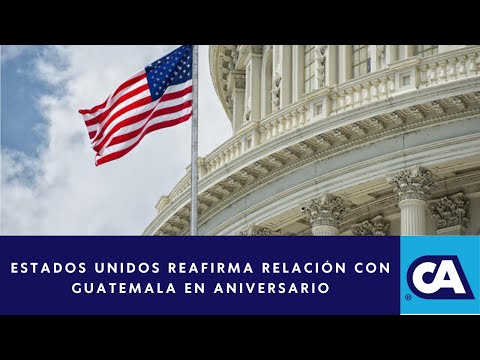 Estados Unidos destaca relaciones con Guatemala