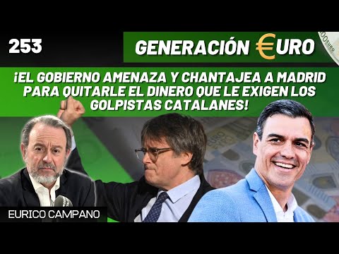 ¡El gobierno amenaza y chantajea a Madrid para quitarle el dinero que le exigen los golpistas!