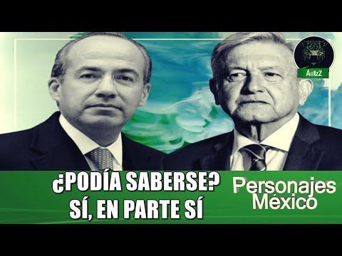 En 2018 nadie podía imaginar que López acabaría pareciéndose tanto a Calderón. ¿Podía saberse?