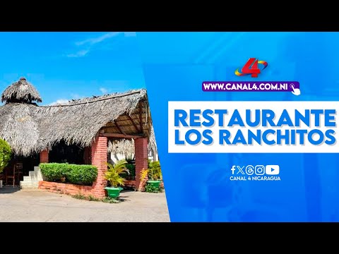 Restaurante Los Ranchitos, una alternativa para disfrutar de la Semana Santa en San Jorge, Rivas