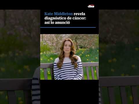 Kate Middleton anuncia diagnóstico de cáncer #noticias #katemiddleton
