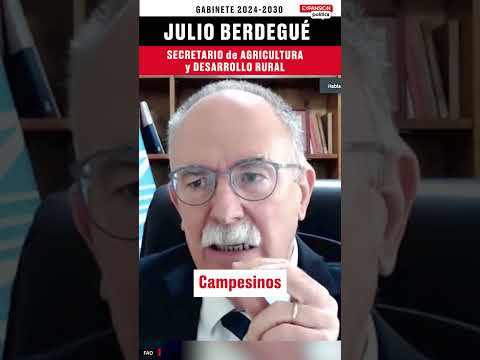 JULIO BERDEGUÉ: perfil y misión del próximo secretario de Agricultura y Desarrollo Rural | #shorts