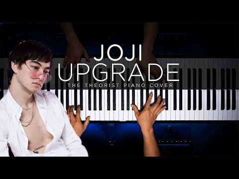 Joji - UPGRADE | The Theorist Piano Cover