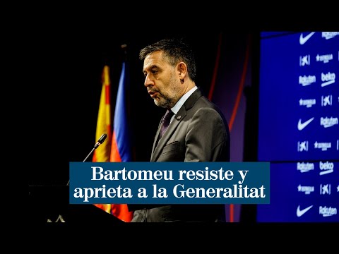 Bartomeu resiste, no presenta su dimisión y aprieta a la Generalitat