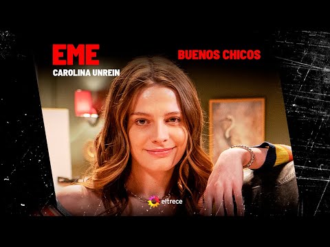Carolina Unrein será Eme en BUENOS CHICOS ¡Enterate cómo será su personaje!