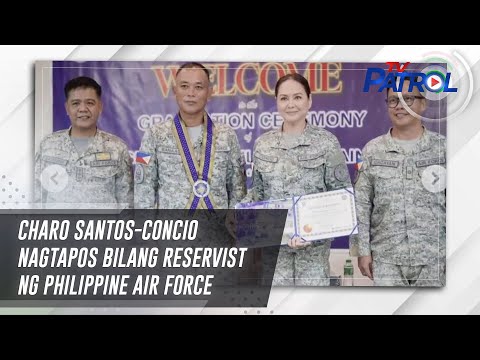 Charo Santos-Concio nagtapos bilang reservist ng Philippine Air Force | TV Patrol