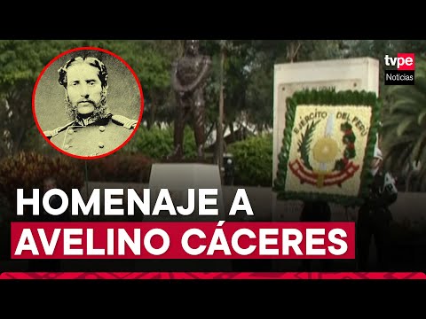 Miraflores: ceremonia por los 100 años de la muerte de Andrés Avelino Cáceres
