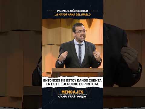 La mayor arma del diablo - Pr. Emilio Agüero Esgaib  #MensajesCortosMQV