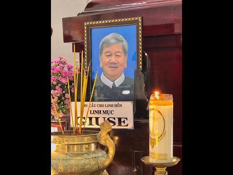 Bài giảng thánh lễ cầu nguyện cho Cha Giuse Tiến Lộc - Lm. Giuse Lê Quang Uy.