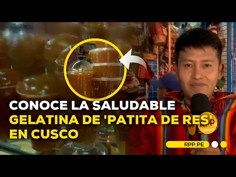 Mes jubilar de Cusco: probamos la gelatina de 'patitas de res'