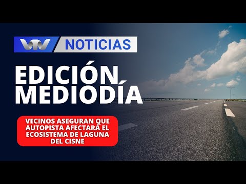 Edición Mediodía 26/01 | Vecinos aseguran que autopista afectará el ecosistema de Laguna del Cisne