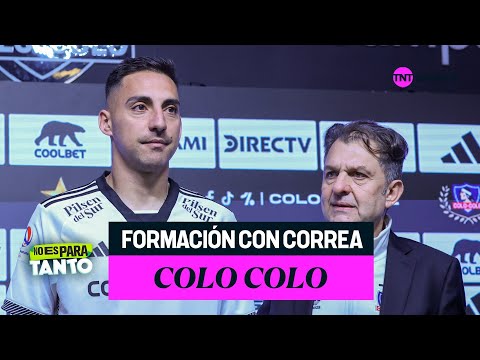 Estrategias para Colo Colo con Javier Correa en el equipo - No Es Para Tanto