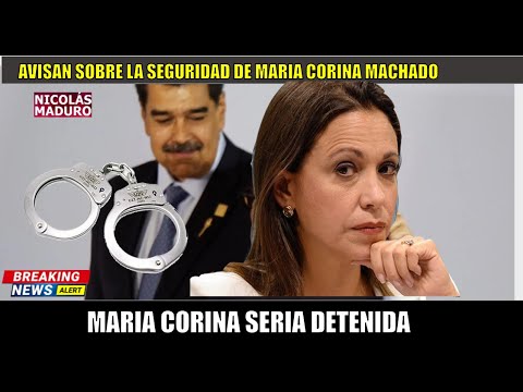 URGENTE! REPORTAN orden CAPTURA a Maria Corina MACHADO