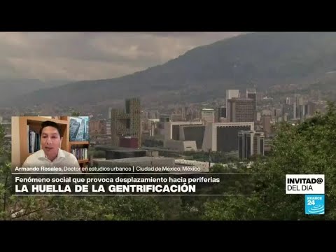 ¿Qué es la gentrificación y por qué ha encarecido la vida de los latinoamericanos? • FRANCE 24