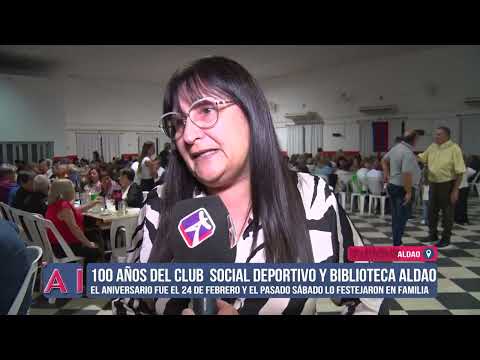 Cien años del Club Social Deportivo y Biblioteca Aldao parte 3