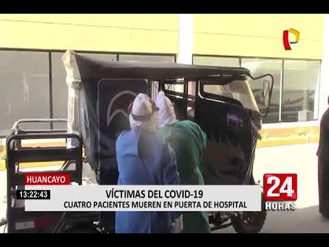 Huancayo: cuatro pacientes COVID-19 fallecen en puerta de hospital