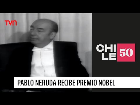 Pablo Neruda recibe el Premio Nobel de Literatura en 1971 | #Chile50