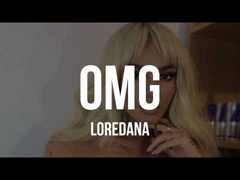 LOREDANA - OMG [Lyrics]