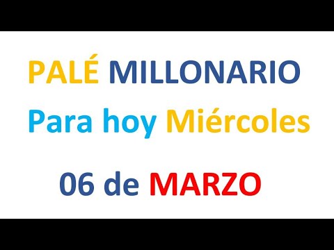 PALÉ MILLONARIO PARA HOY miércoles 06 de MARZO, EL CAMPEÓN DE LOS NÚMEROS