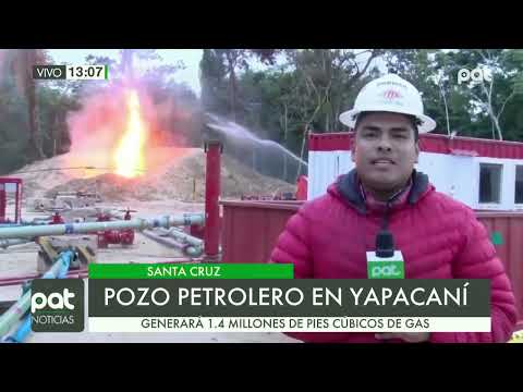 Nuevo pozo de hidrocarburos en Yapacaní