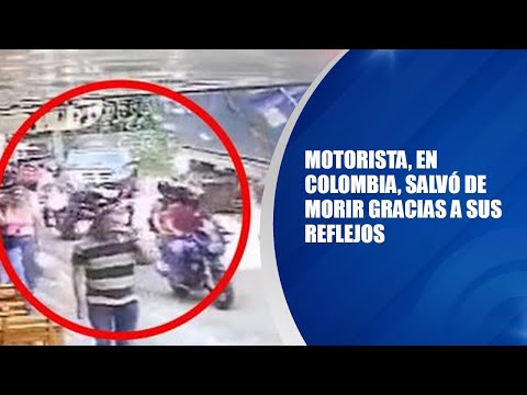 Motorista, en Colombia, salvó de morir gracias a sus reflejos
