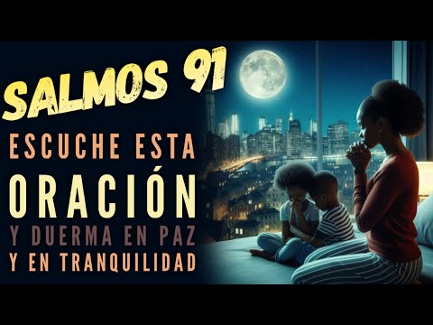 Duerma escuchando  Salmos 91