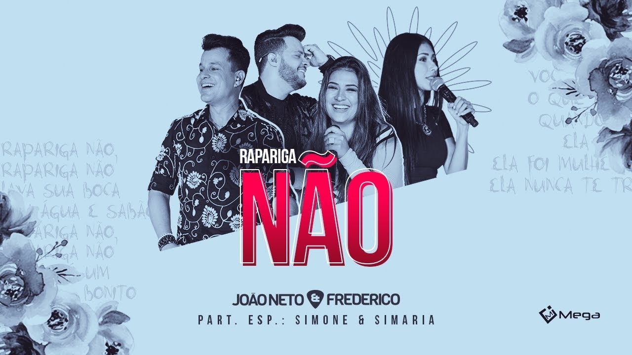 Rapariga Não - João Neto e Frederico