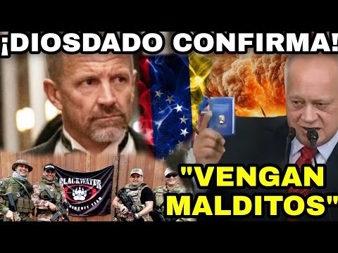 DIOSDADO CABELLO CONFIRMA HAY PRESENCIA DE BLACKWATER EN VENEZUELA LA MADRUGADA ERIK PRINCE LIDERA