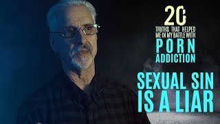 Sexual Sin is a Liar | 20 Truths that Help in the Battle with Porn Addiction