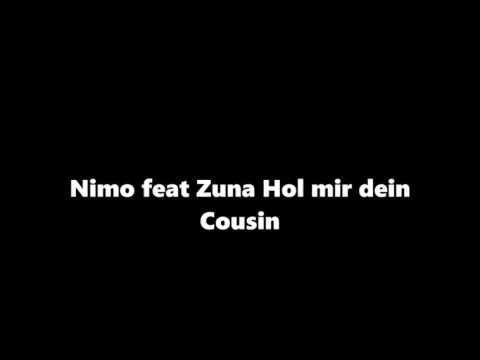 Nimo - Hol mir dein Cousin [Lyrics/Germany/Deutsch]