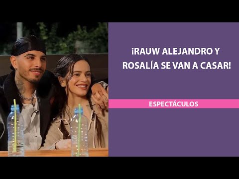 Rauw Alejandro y Rosalía se van a casar