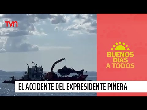 Revelan el minuto a minuto del accidente del expresidente Piñera | Buenos días a todos