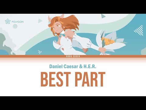 BestPart-DanielCaesar&H.