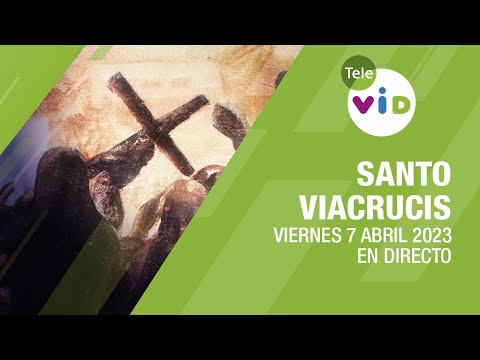 Santo Viacrucis, Viernes Santo, 9 Abril 2023 - Tele VID