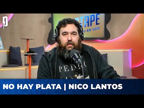 NO HAY PLATA | Editorial de Nico Lantos