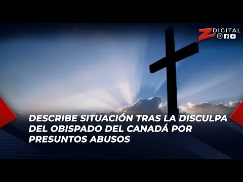 Rosendo Tavárez describe situación tras la disculpa del Obispado del Canadá por presuntos abusos