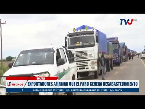 EXPORTADORES AFIRMAN QUE EL PARO GENERARÁ DESABASTEMIENTO DE ALIMENTOS.