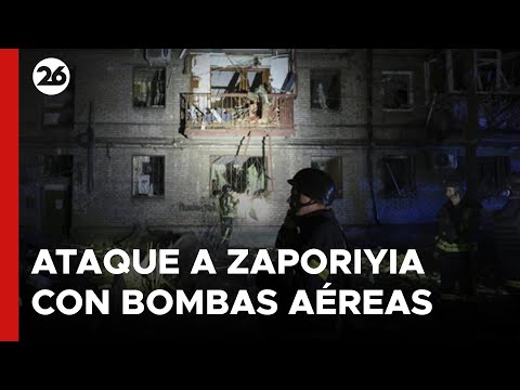 Rusia atacó Zaporiyia con bombas aéreas