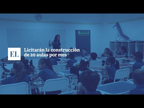 LICITARÁN LA CONSTRUCCIÓN DE 20 AULAS POR MES