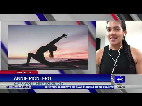 Entrevista a Annie Montero, Beneficios del Yoga