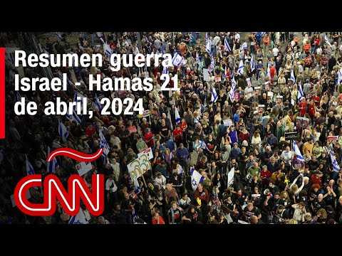 Resumen en video de la guerra Israel - Hamas: noticias del 21 de abril de 2024