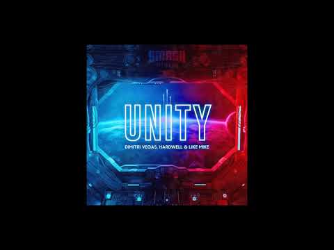 Dimitri Vegas, Like Mike & Hardwell - Unity